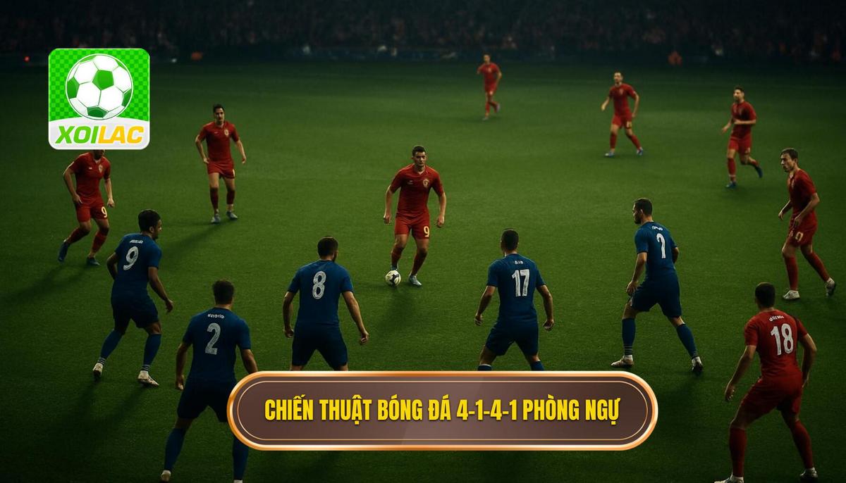 Nền tảng của Chiến thuật bóng đá 4-1-4-1 phòng ngự