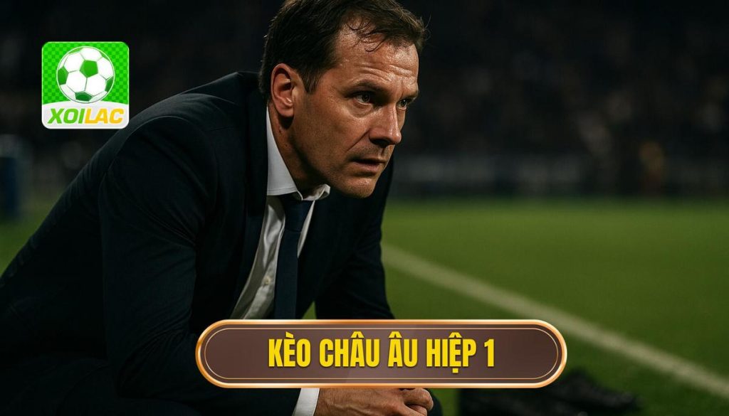 thumb - kèo châu âu hiệp 1