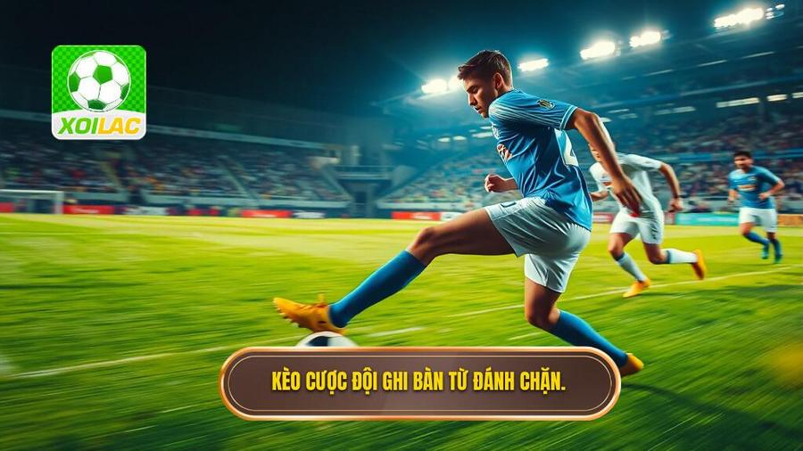 1. Kèo cược đội ghi bàn từ đánh chặn.